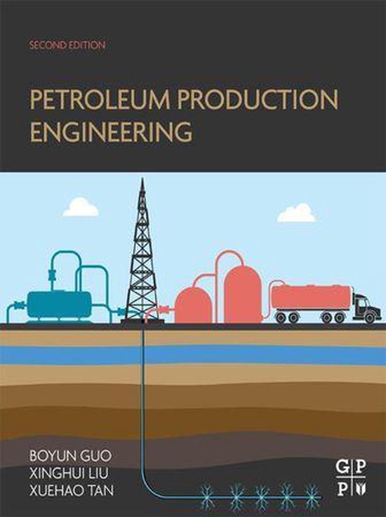 Petroleum Production Engineering (ebook), Xuehao Tan 9780128096123