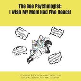 The Bee Psychologist