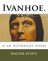 Ivanhoe.