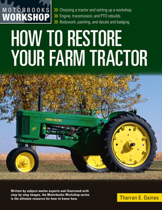 How To Restore Your Farm Tractor