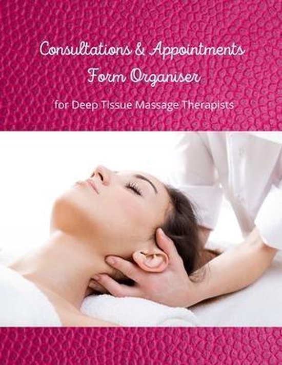 Consultations And Appointments Form Organiser For Deep Tissue Massage Therapists Galina