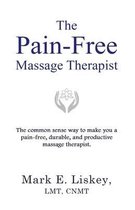 The Pain-Free Massage Therapist