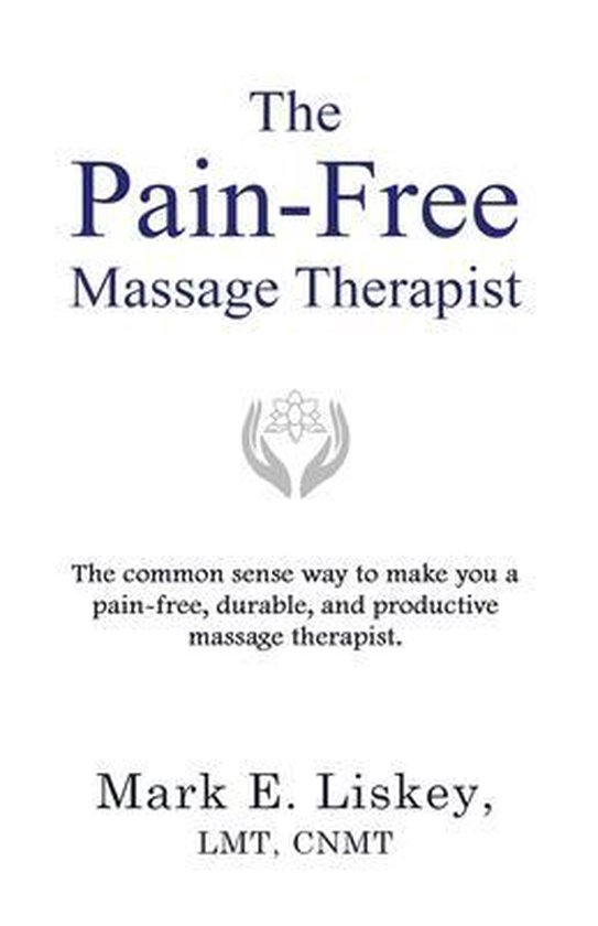 The Pain-Free Massage Therapist - cover
