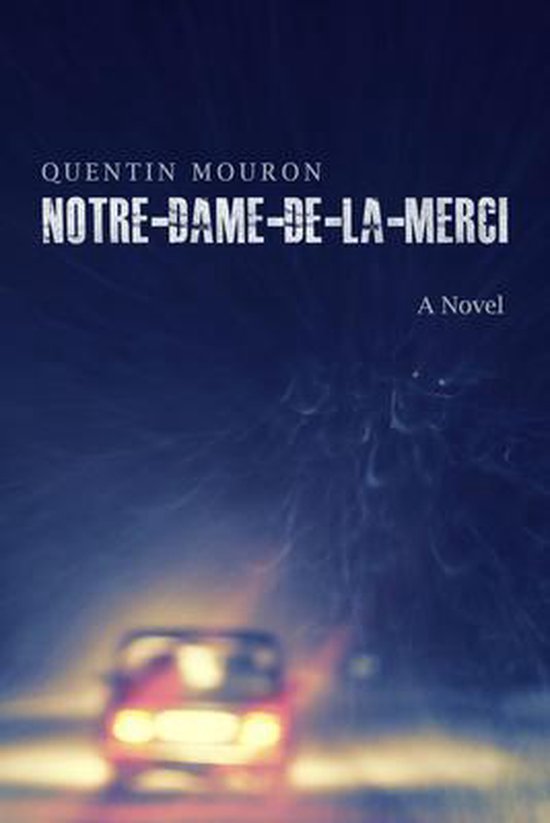 NotreDamedelaMerci, Quentin Mouron 9781771613248 Boeken