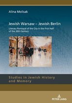 Studies in Jewish History and Memory- Jewish Warsaw – Jewish Berlin