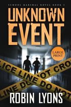 UNKNOWN EVENT (School Marshal Novel Book 3)