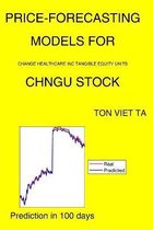 Price-Forecasting Models for Change Healthcare Inc Tangible Equity Units CHNGU Stock