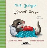 Minik Yediuyur   Çabucak Geçer