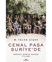 Cemal Paşa Suriye'de   Birinci Dünya Savaşı Yılları