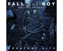 Fall Out Boy - Believers Never Die - The Greatest Hits (CD)