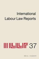International Labour Law Reports- International Labour Law Reports, Volume 37