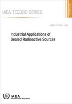 IAEA TECDOC- Industrial Applications of Sealed Radioactive Sources
