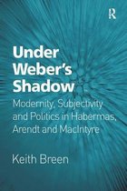 Under Weber’s Shadow