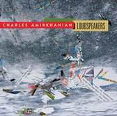 Charles Amirkhanian - Charles Amirkhanian: Loudspeakers (2 CD)