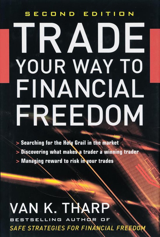 Trade Your Way Financial Freedom 2nd