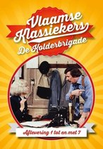 Vlaamse Klassiekers : De Kolderbrigade 1-7