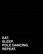 Eat Sleep Pole Dancing Repeat