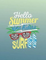 Hello summer wave riders SURF
