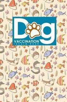 Dog Vaccination Record Book