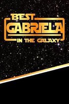 The Best Gabriela in the Galaxy