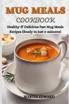 Mug Meals Cookbook