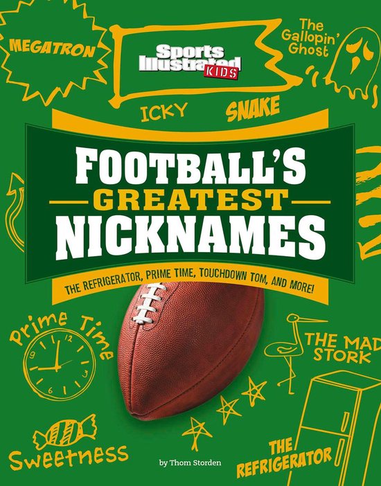 Sports Illustrated Kids Name Game Football’s Greatest Nicknames