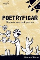Poetryficar: a poesia que você precisa