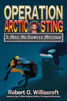 A Mac McDowell Mission Series 3 - Operation Arctic Sting