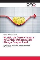 Modelo de Gerencia para el Control Integrado del Riesgo Ocupacional