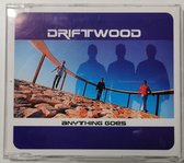 Driftwood - Anything goes