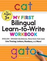 My First Bilingual Learn-To-Write Workbook: English - Spanish Bilingual Practice for Kids