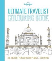 Lonely Planet: Ultimate Travelist Colouring Book (1st Ed)