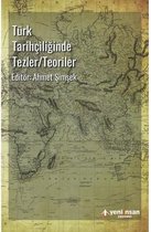 Türk Tarihçiliğinde Tezler Teoriler