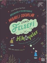 Meraklı Çocuklar İçin Felsefi Hikayeler