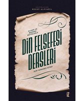 Klasik ve Modern Metinlerle Din Felsefesi Dersleri İçin Yardımcı Kitap