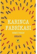 Karınca Fabrikası