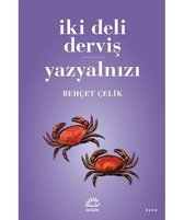 İki Deli Derviş   Yazyalnızı