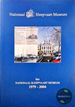 Het Nationaal Sleepvaart Museum 1979 -2004