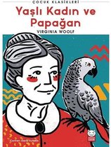 Yaşlı Kadın ve Papağan   Çocuk Klasikleri
