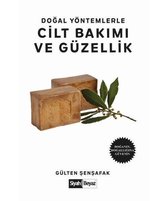Doğal Yöntemlerle Cilt Bakımı ve Güzellik