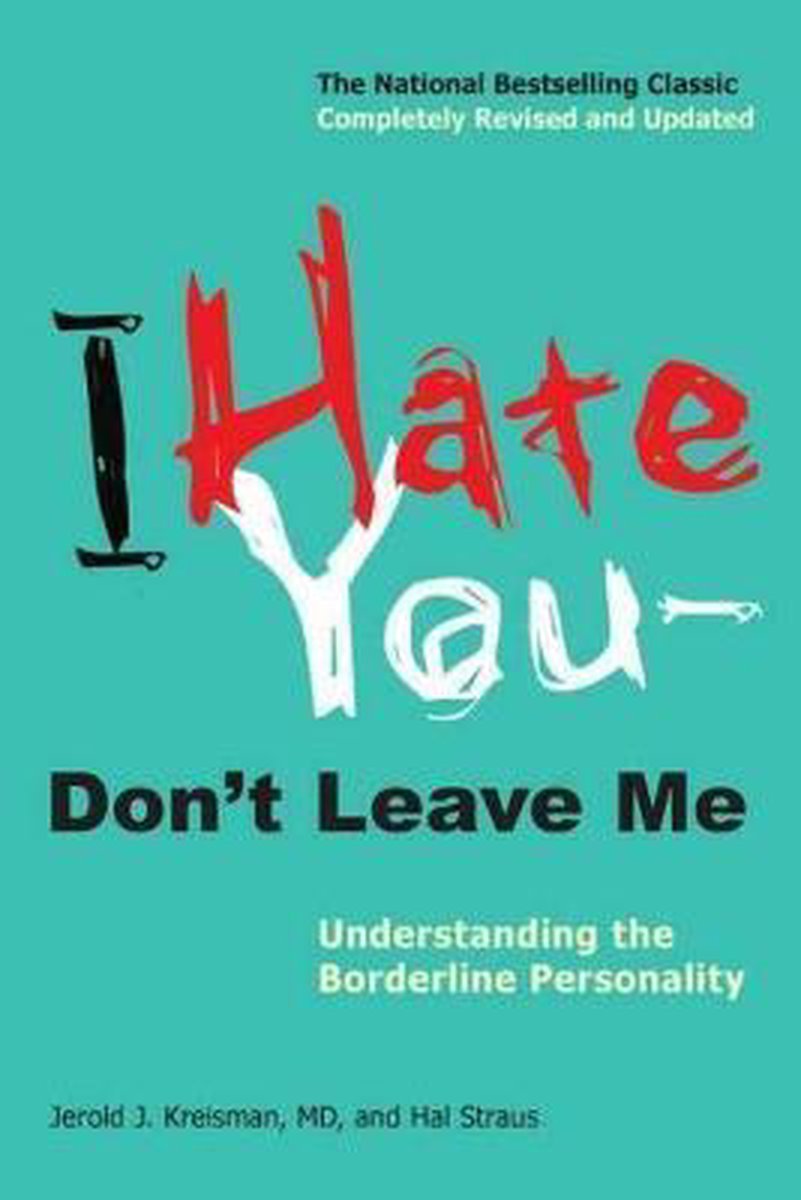 I Hate You Dont Leave Me | 9780399536212 | Jerold J. Kreisman