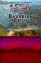 Ring of Fire 5 - 1634: The Bavarian Crisis