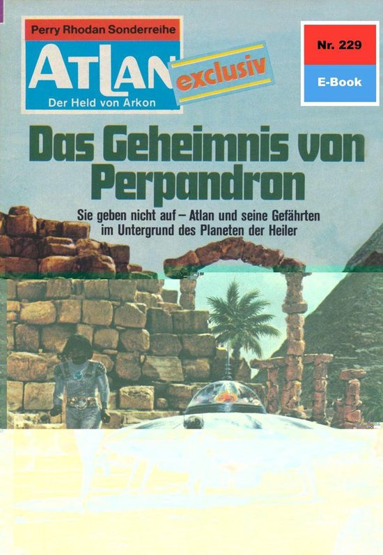 Atlan classics 229 - Atlan 229: Das Geheimnis von Perpandron