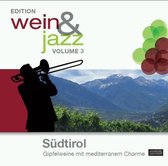 Various Artists - Wein&Jazz Edition 3 Sudtirol (3 CD)