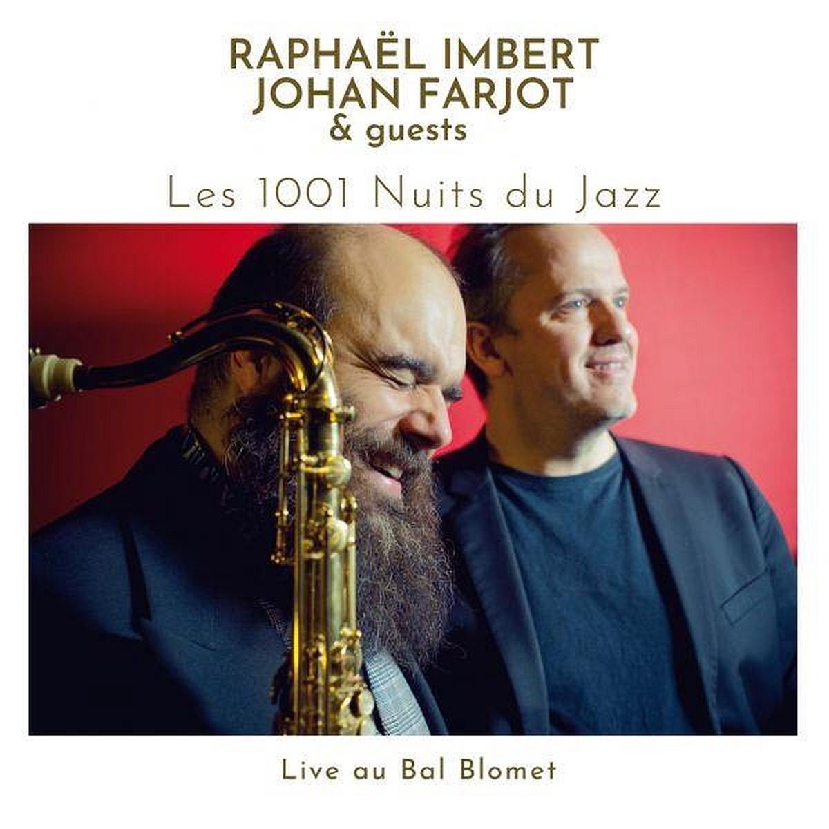 Raphaël Imbert, Johan Farjot & Guests - Les 1001 Nuits Du Jazz - Live Au Bal Blomet (CD)