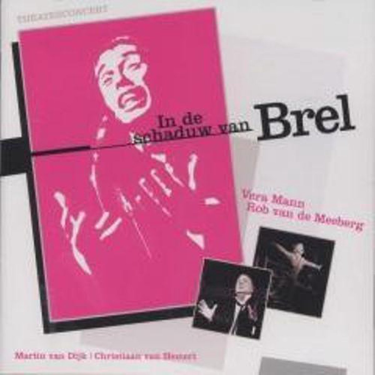 Vera Man & Rob Van De Meerberg - In De Schaduw Van Brel (CD)