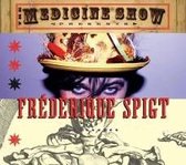 Frederique Spigt - The Medicine Show (CD)