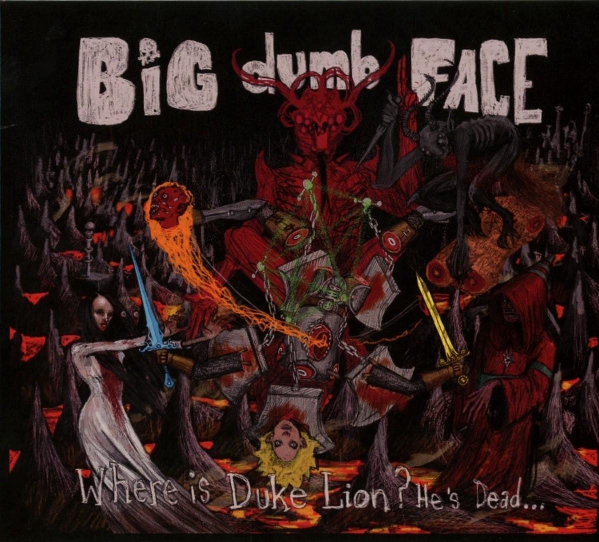 Big Dumb Face - Where Is Duke Lion Hes Dead... (CD)