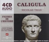 Nicolas Tran - Caligula, Une Biographie Expliquee (4 CD)