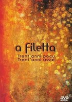 A Filetta - Trent Anni Pocu, Trent Anni Assai (2 DVD)
